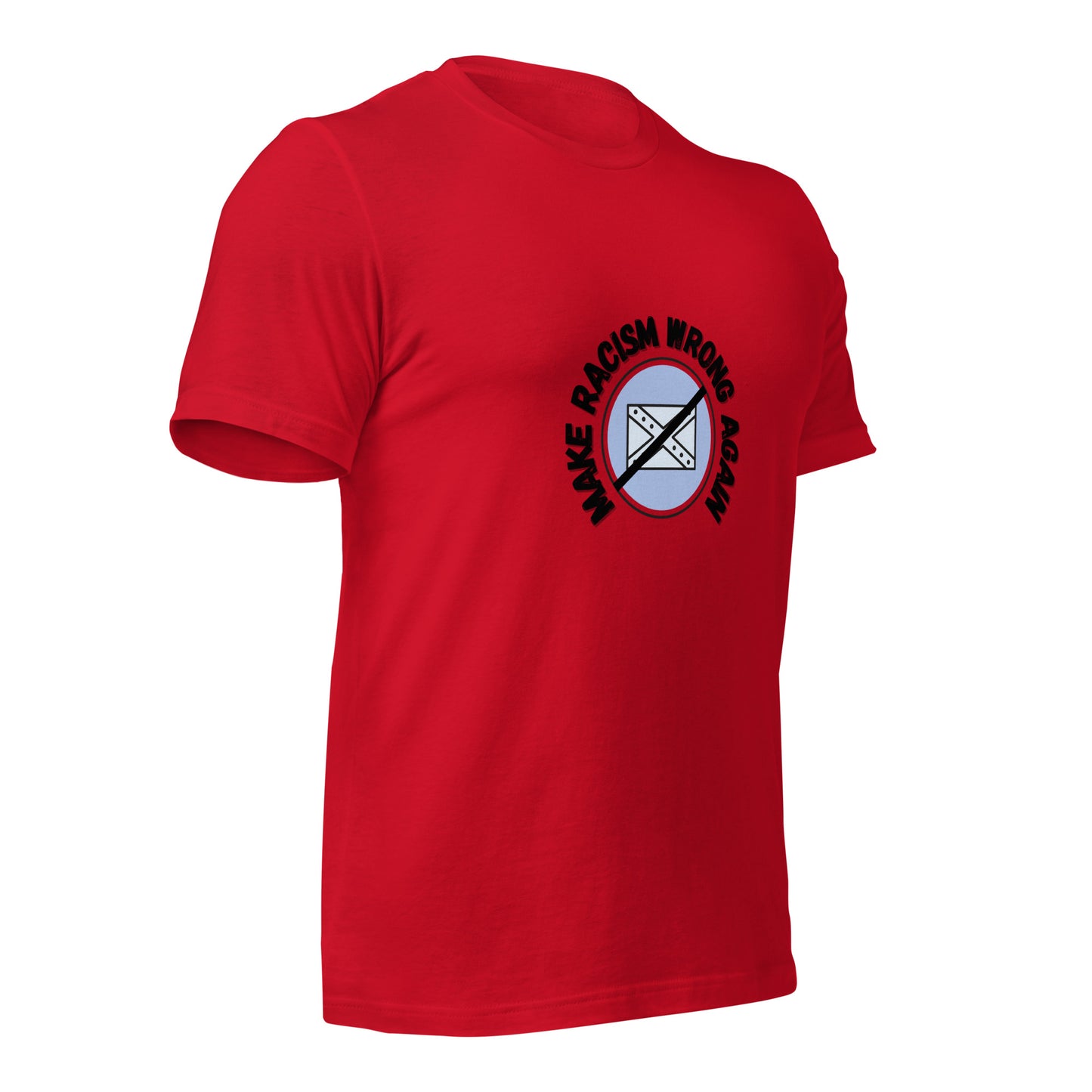 Make Racism Wrong Again T-Shirt
